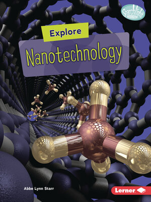 cover image of Explore Nanotechnology